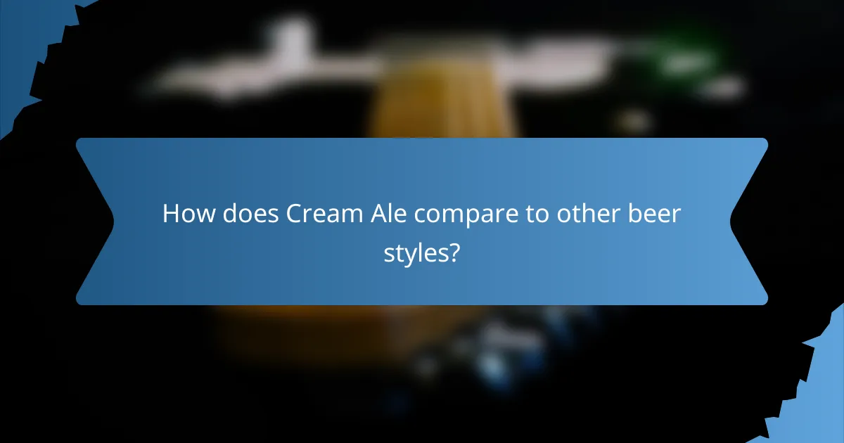How does Cream Ale compare to other beer styles?