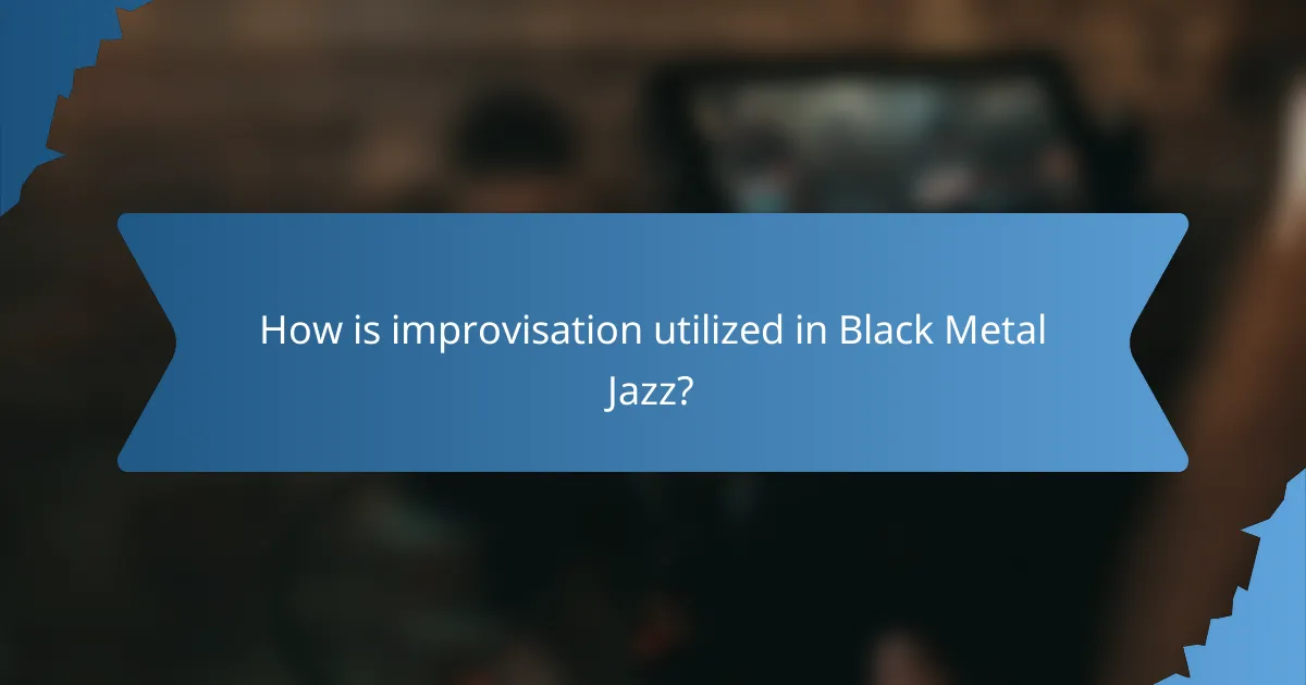 How is improvisation utilized in Black Metal Jazz?