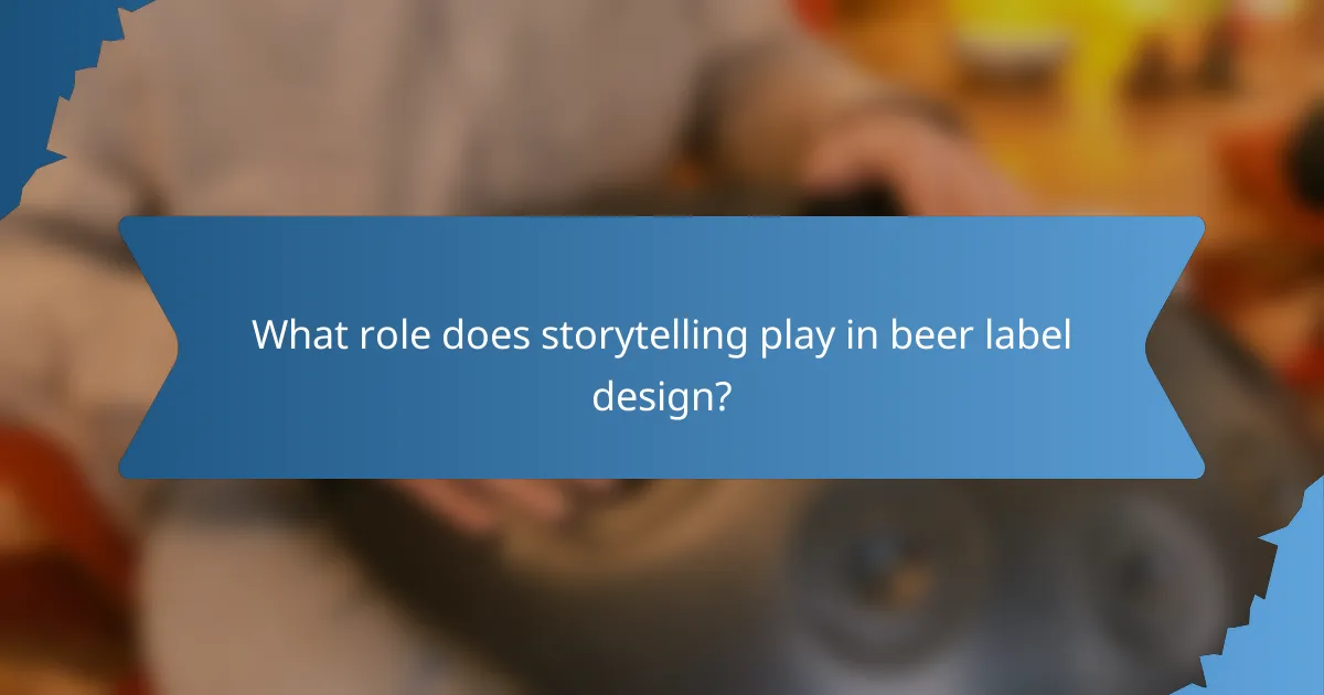 What role does storytelling play in beer label design?